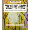 Reimaginar la terapia a través del Análisis Social y Contextual