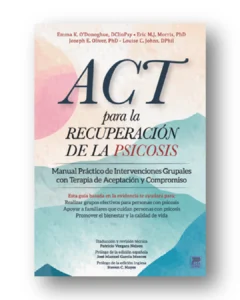 ACT para la recuperación de la psicosis