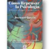 Cómo repensar la psicología