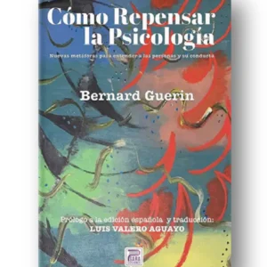 Cómo repensar la psicología