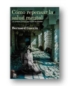 Cómo repensar la salud mental