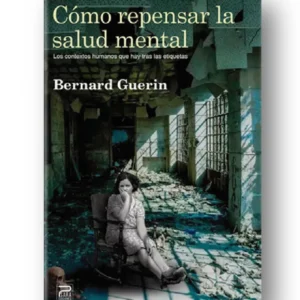 Cómo repensar la salud mental