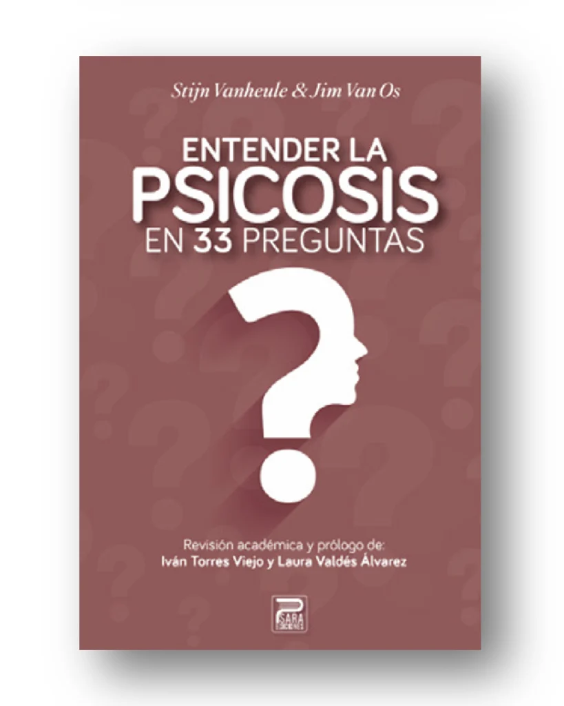 Entender la Psicosis en 33 preguntas