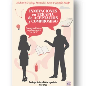 Innovaciones en Terapia de Aceptación y Compromiso