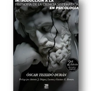 Introducción a la filosofía de la ciencia sistemática en la psicología, 2ª edición