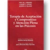 Terapia de Aceptación y Compromiso y Atención Plena a la Psicosis