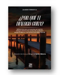 ¿Por qué el diálogo cura?