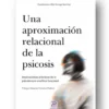 Una aproximación relacional de la psicosis