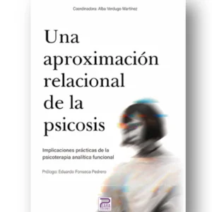 Una aproximación relacional de la psicosis