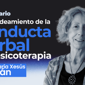 Seminario: El moldeamiento de la conducta verbal en psicoterapia