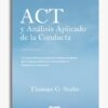 ACT y análisis aplicado de la conducta